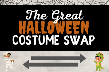 Image depicts the words The Great Halloween Costume Swap. At the bottom of the image are two arrows that indicate the swapping of the costumes of the two children.