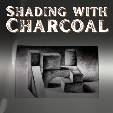 Image depicts the words "Shading with Charcoal."