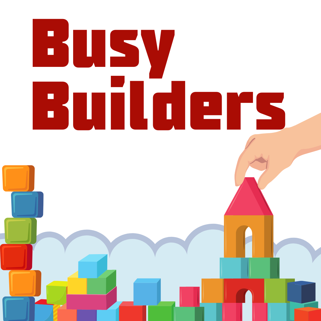 Building blocks are below the title, Busy Builders.