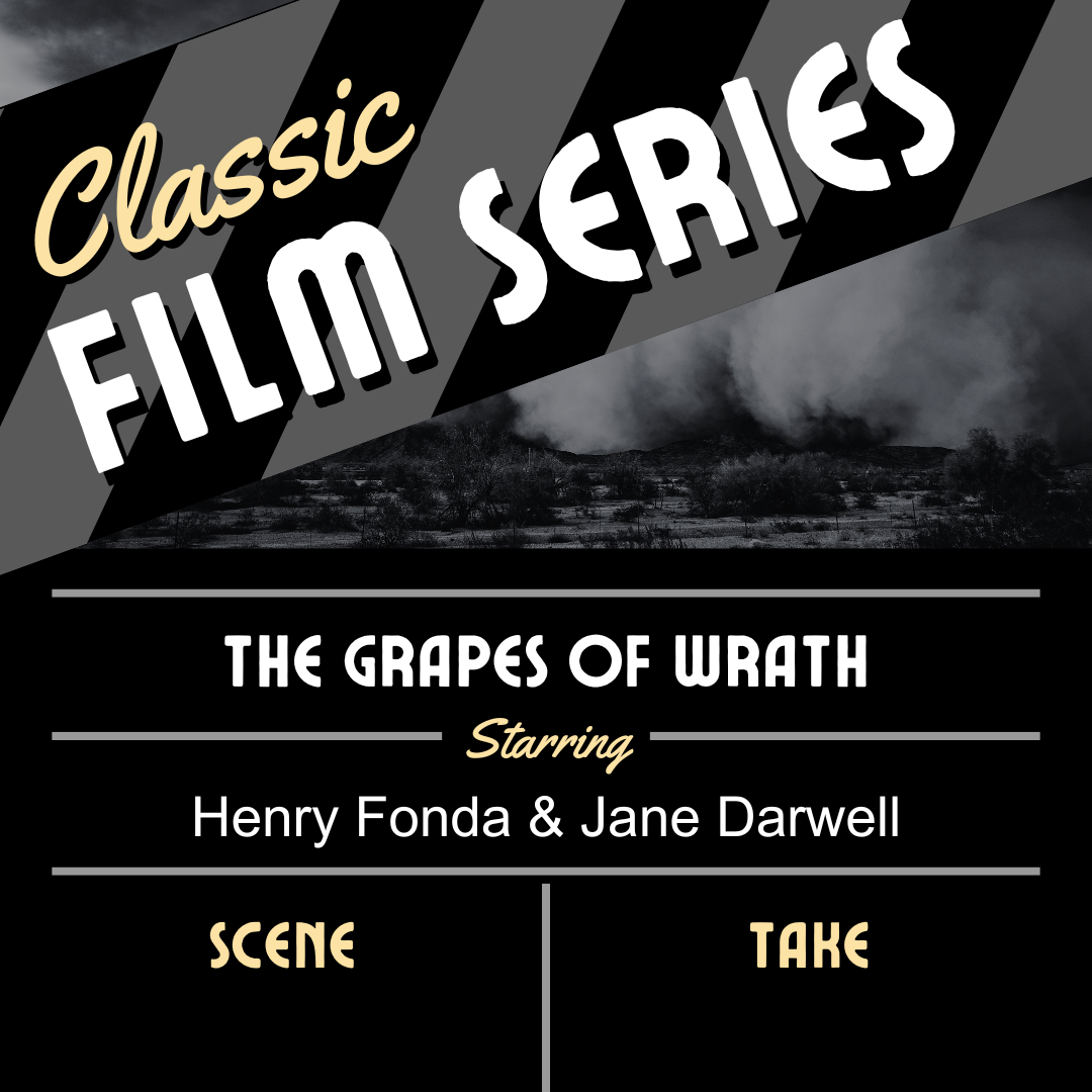 Classic Film Series - The Grapes of Wrath